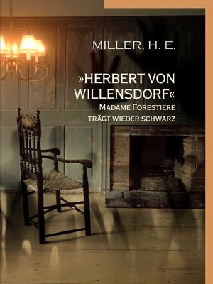 cover image of »Herbert von Willensdorf« Madame Forestiere trägt wieder schwarz
